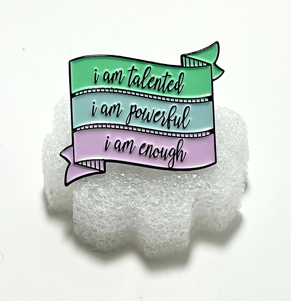 💃"I am talented, I am powerful, I am enough" Affirmation Enamel Pin
